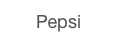      Pepsi