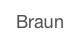  Braun